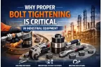 Why Proper Bolt Tightening Is Critical in Industrial Equipment
