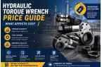 Hydraulic Torque Wrench Price Guide and Cost Factors