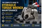 How to Maintain a Hydraulic Torque Wrench for Long Service Life